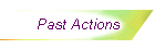 Past Actions